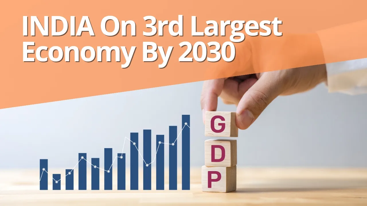 India on third largest economy in the world by 2030